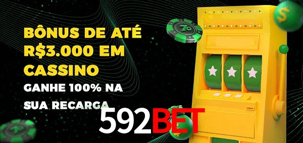 592BET melhor bônus de depósito